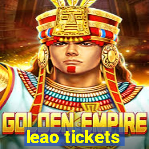 leao tickets